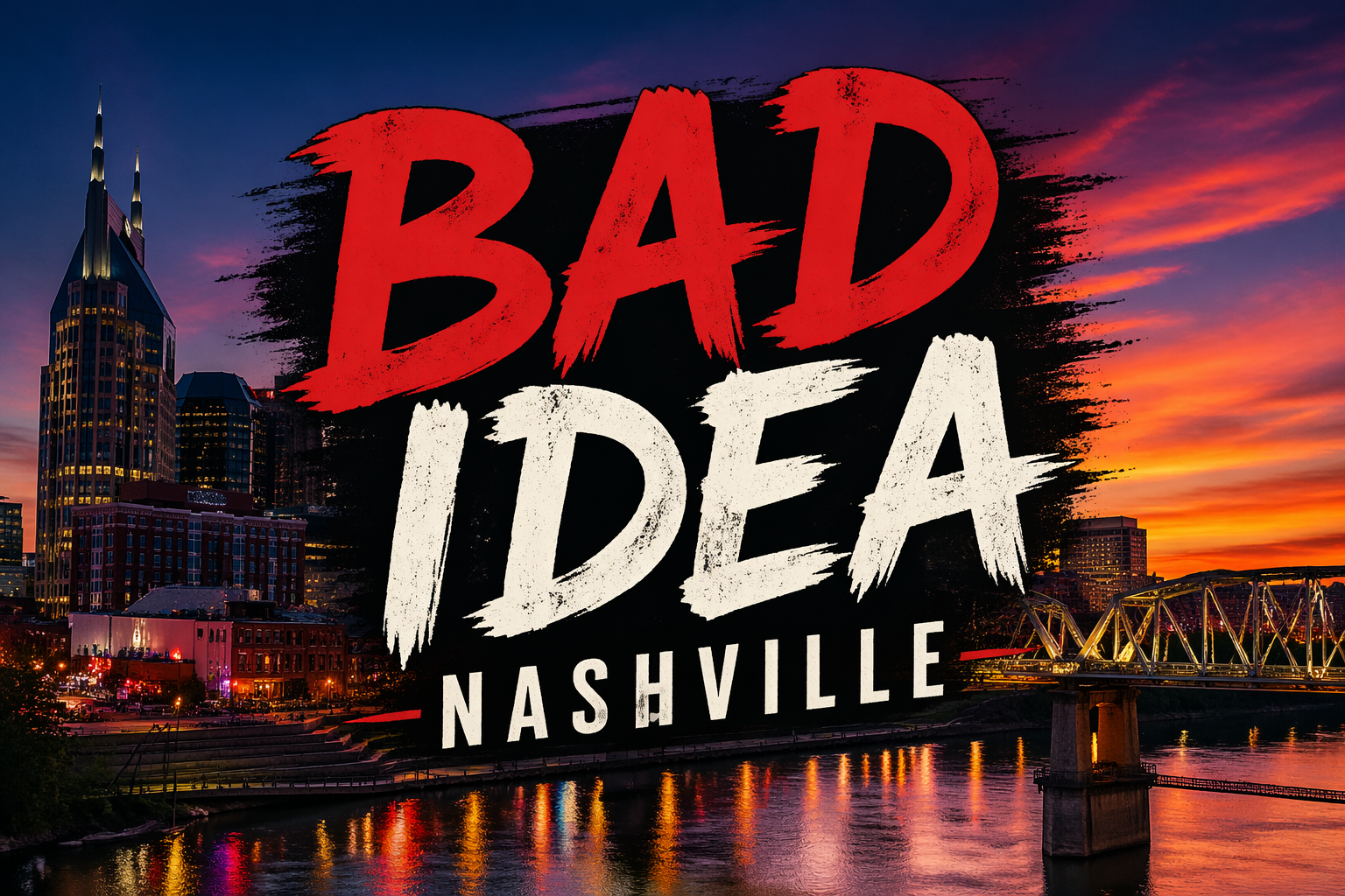 Bad Idea Nashville