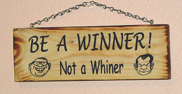 Winners and Whiners