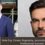 Nate Foy Career, Biography, Journalism Journey, and Professional Success