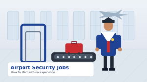 Airport Security Jobs With No Experience: How to Get Started
